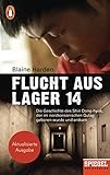 Flucht aus Lager 14: Die Geschichte des Shin Dong-hyuk, der im nordkoreanischen Gulag geboren wurde...