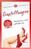 Sexstellungen: Garantiert nie wieder schlechten Sex mit den 71 heißesten & erotischsten...