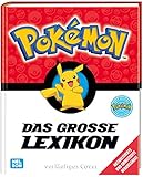 Pokémon: Das große Lexikon: Aktualisierte Neuausgabe