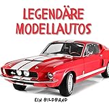 Legendäre Modellautos: Ein Bildband