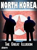 North Korea: The Great Illusion [OV]