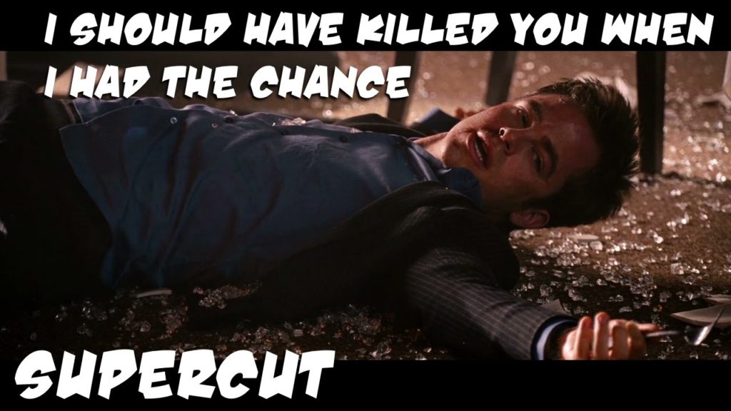 Supercut: I should have killed you when I had the Chance