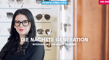 Eva-Marie Trummer Augenoptikermeisterin - Das Handwerk